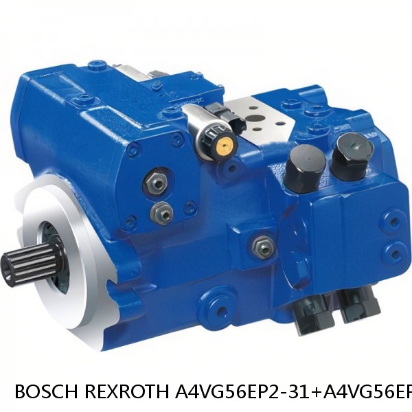A4VG56EP2-31+A4VG56EP2-31 BOSCH REXROTH A4VG Variable Displacement Pumps
