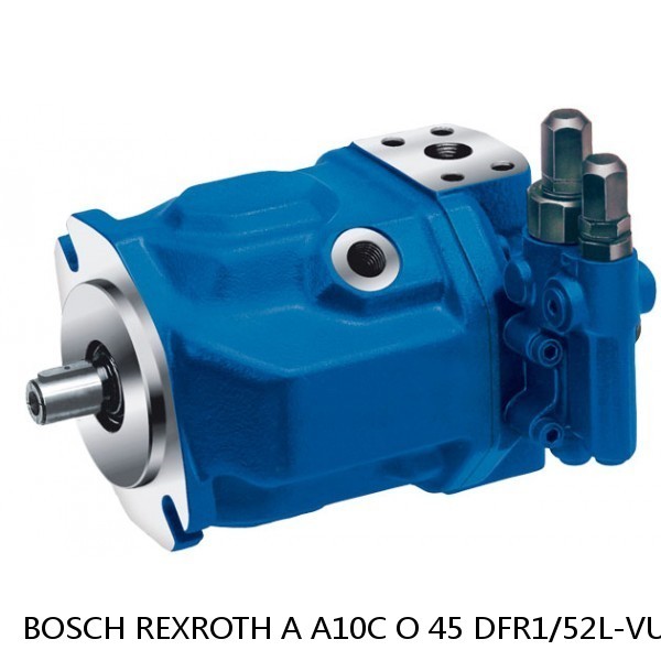 A A10C O 45 DFR1/52L-VUC12H003G BOSCH REXROTH A10CO Piston Pump #1 small image